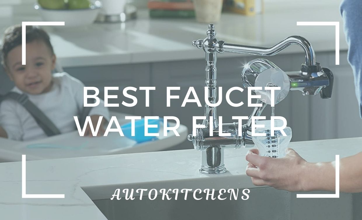Best faucet water filter